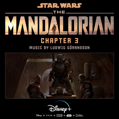 アルバム/The Mandalorian: Chapter 3 (Original Score)/ルドウィグ・ゴランソン