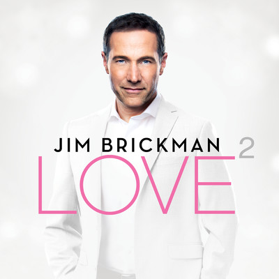 アルバム/Love 2 (Deluxe)/ジム・ブリックマン
