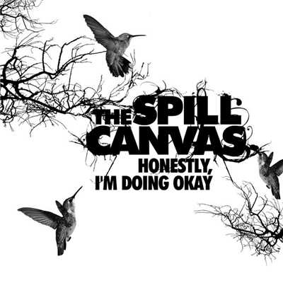 アルバム/Honestly, I'm Doing Okay/The Spill Canvas