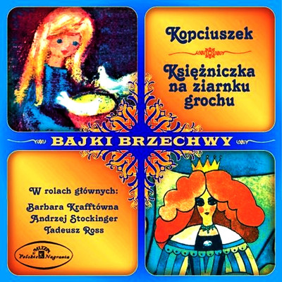 アルバム/Bajki Brzechwy: Kopciuszek ／ Ksiezniczka na ziarnku grochu/Bajka Muzyczna