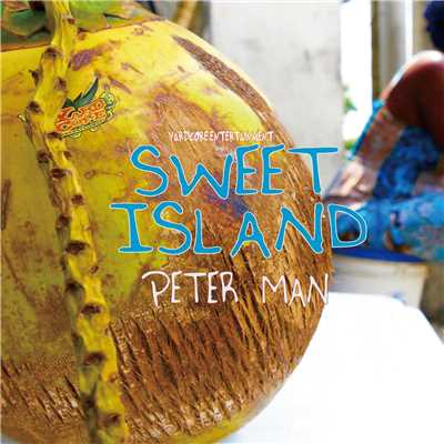 SWEET ISLAND/PETER MAN