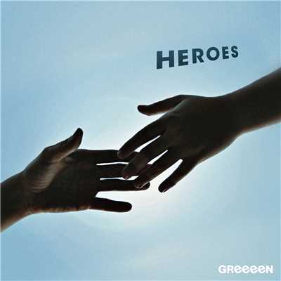 HEROES/GReeeeN