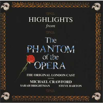 アンドリュー・ロイド・ウェバー／Phantom Of The Opera Original London Cast／Janet Devenish／サラ・ブライトマン