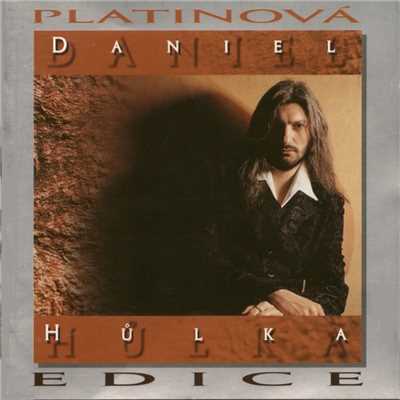 アルバム/Daniel Hulka (Platinum Edition)/Daniel Hulka