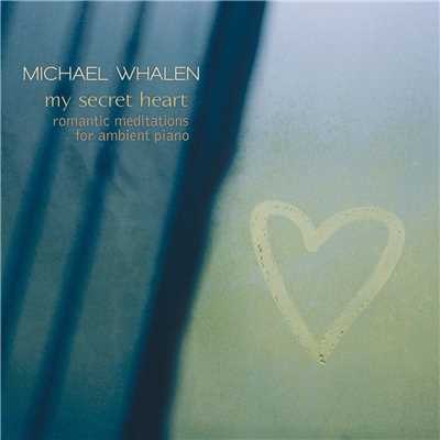 アルバム/My Secret Heart/Michael Whalen
