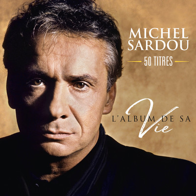 アルバム/L'album de sa vie 50 titres/ミシェル・サルドゥ