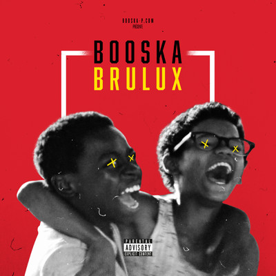 シングル/Booska Brulux (Explicit)/Brulux