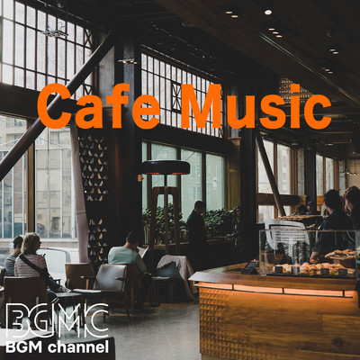 アルバム/Cafe Music/BGM channel