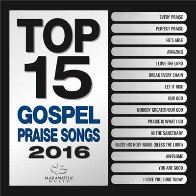アルバム/Top 15 Gospel Praise Songs 2016/Maranatha！ Gospel