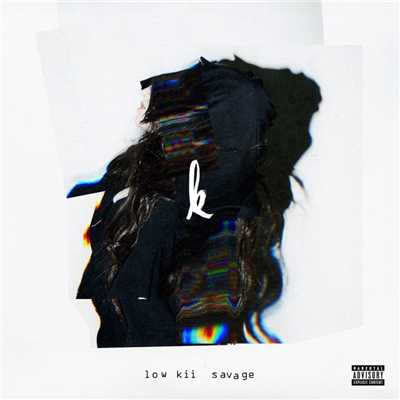 アルバム/low kii savage/Kiiara