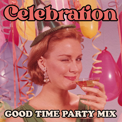 アルバム/Celebration: Good Time Party Mix/Various Artists
