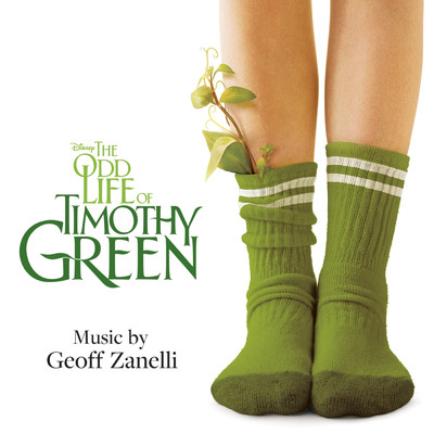 アルバム/The Odd Life of Timothy Green/ジェフ・ザネリ