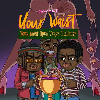 シングル/Your Waist (Open Verse Challenge)/Savage