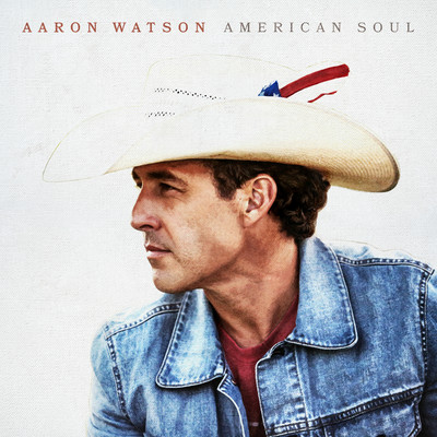 アルバム/American Soul/Aaron Watson
