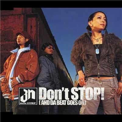 Don't STOP！/three NATION
