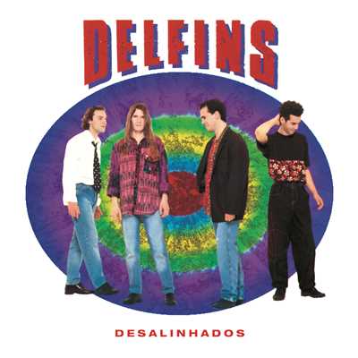 アルバム/Desalinhados/Delfins