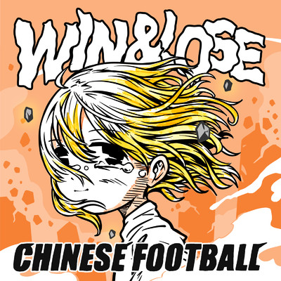 アルバム/Win&Lose/Chinese Football