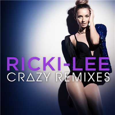 アルバム/Crazy (Remixes)/リッキー・リー