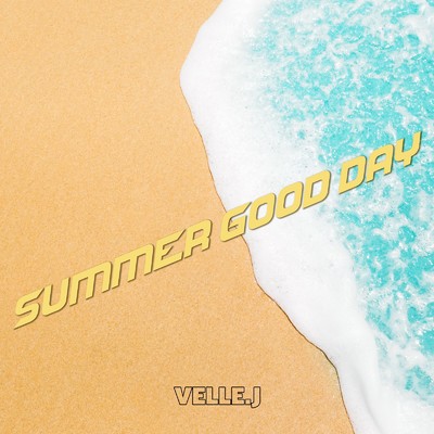 シングル/SUMMER GOOD DAY/VELLE.J