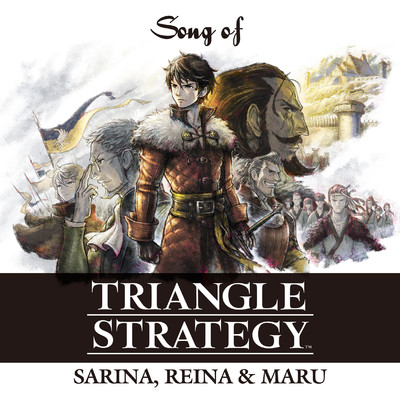シングル/Song of TRIANGLE STRATEGY (feat. SARINA, REINA & MARU)/千住 明