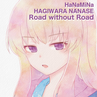 アルバム/Road without Road/HaNaMiNa