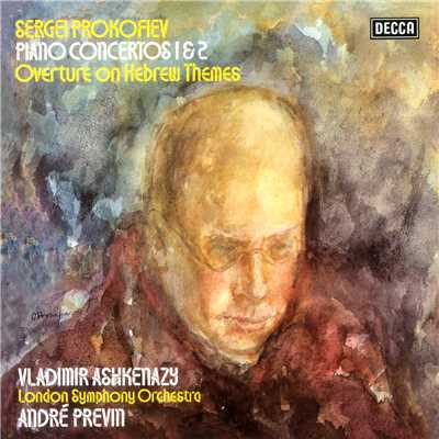 Prokofiev: Piano Concertos Nos. 1 & 2; Overture on Hebrew Themes/ヴラディーミル・アシュケナージ／ロンドン交響楽団／アンドレ・プレヴィン