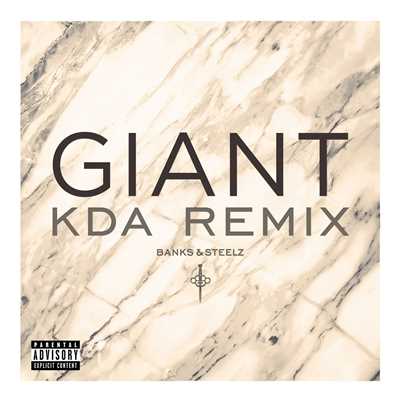 シングル/Giant (KDA Remix)/Banks & Steelz