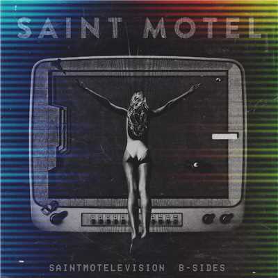 アルバム/saintmotelevision B-sides/Saint Motel