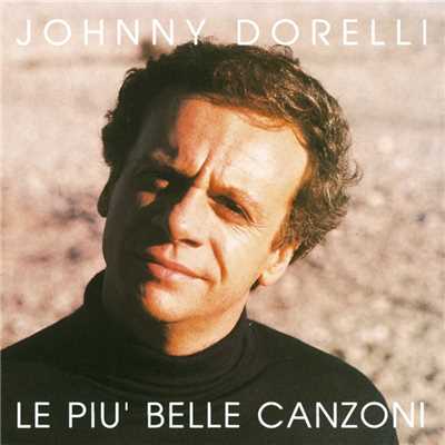 アルバム/Le Piu' Belle Canzoni/Johnny Dorelli