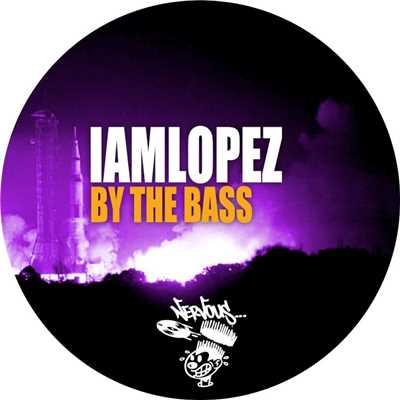 シングル/By The Bass (Original Mix)/IAMLOPEZ