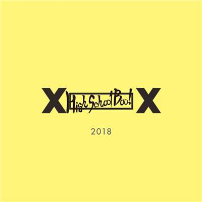 シングル/High School Boo！ 2018/XOX