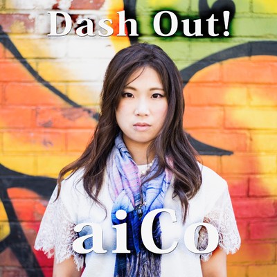 アルバム/Dash out！/aiCo