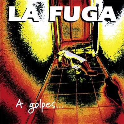 アルバム/A golpes de Rock'n'Roll/La Fuga