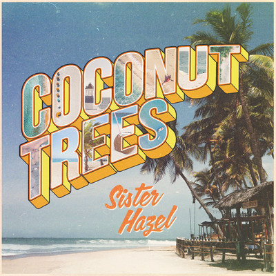 シングル/Coconut Trees/Sister Hazel