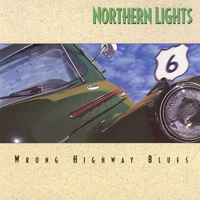 アルバム/Wrong Highway Blues/Northern Lights