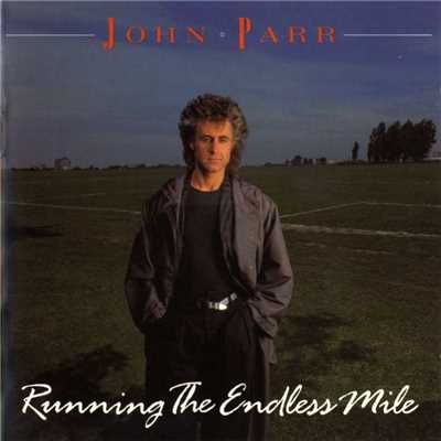 Running The Endless Mile/John Parr