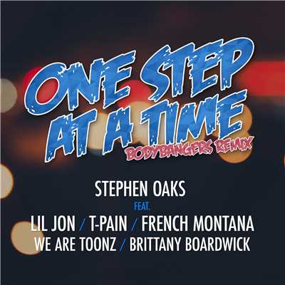 アルバム/One Step At A Time (feat. Lil Jon, Tpain & French Montana, We Are Tonez & Brittany Boardwick)/Stephen Oaks
