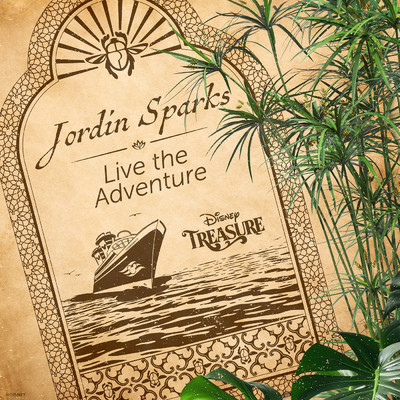 シングル/Live the Adventure (From ”Disney Cruise Line”／Onboard the Disney Treasure)/Jordin Sparks