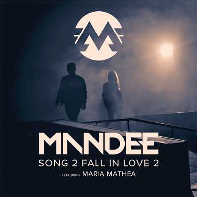Song 2 Fall In Love 2 (featuring Maria Mathea)/MANDEE