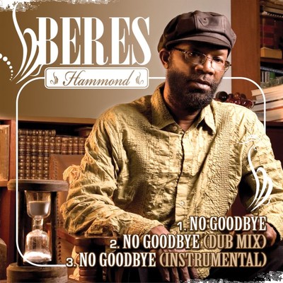 シングル/No Goodbye (Dub Mix)/Beres Hammond