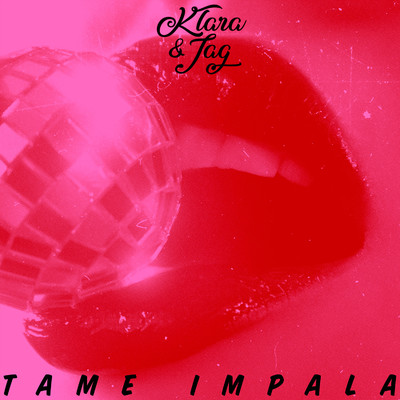 シングル/Tame Impala/Klara & Jag