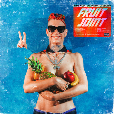 アルバム/Fruit Joint (Explicit)/Dani Faiv
