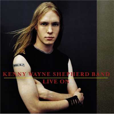 アルバム/Live On/Kenny Wayne Shepherd Band