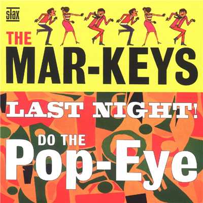 アルバム/The Last Night！/The Mar-Keys