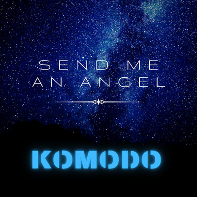 シングル/Send me an Angel/Komodo