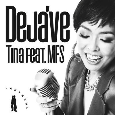 シングル/Deja've (feat. MFS)/Tina