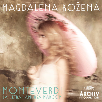 シングル/Monteverdi: 歌劇《ポッペアの戴冠》 ／ 第3幕 SV.308 - ただあなたを見つめ/マグダレナ・コジェナー／アンナ・プロハスカ／ラ・チェトラ・バロックオーケストラ・バーゼル／アンドレーア・マルコン