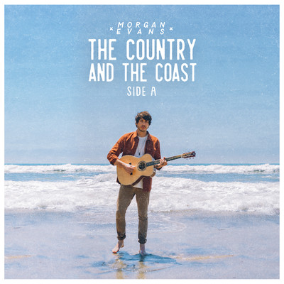アルバム/The Country And The Coast Side A/Morgan Evans
