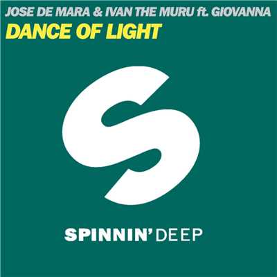 Dance Of Light (feat. Giovanna)/Jose De Mara／Ivan The Muru