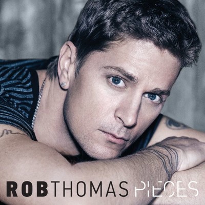 シングル/Pieces (Radio Mix)/Rob Thomas